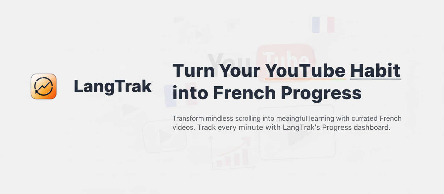 Turn Your YouTube Habit into French Progress